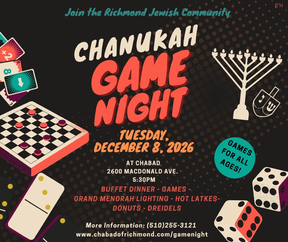 Flyer: Chanukah Game Night, Tuesday, December 8, 2026, 5:30 PM at Chabad, 2600 Macdonald Ave. Buffet dinner, games, grand menorah lighting, hot latkes, donuts and dreidels. Games for all ages.